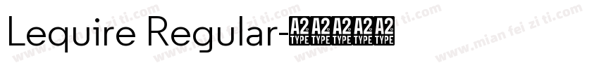 Lequire Regular字体转换